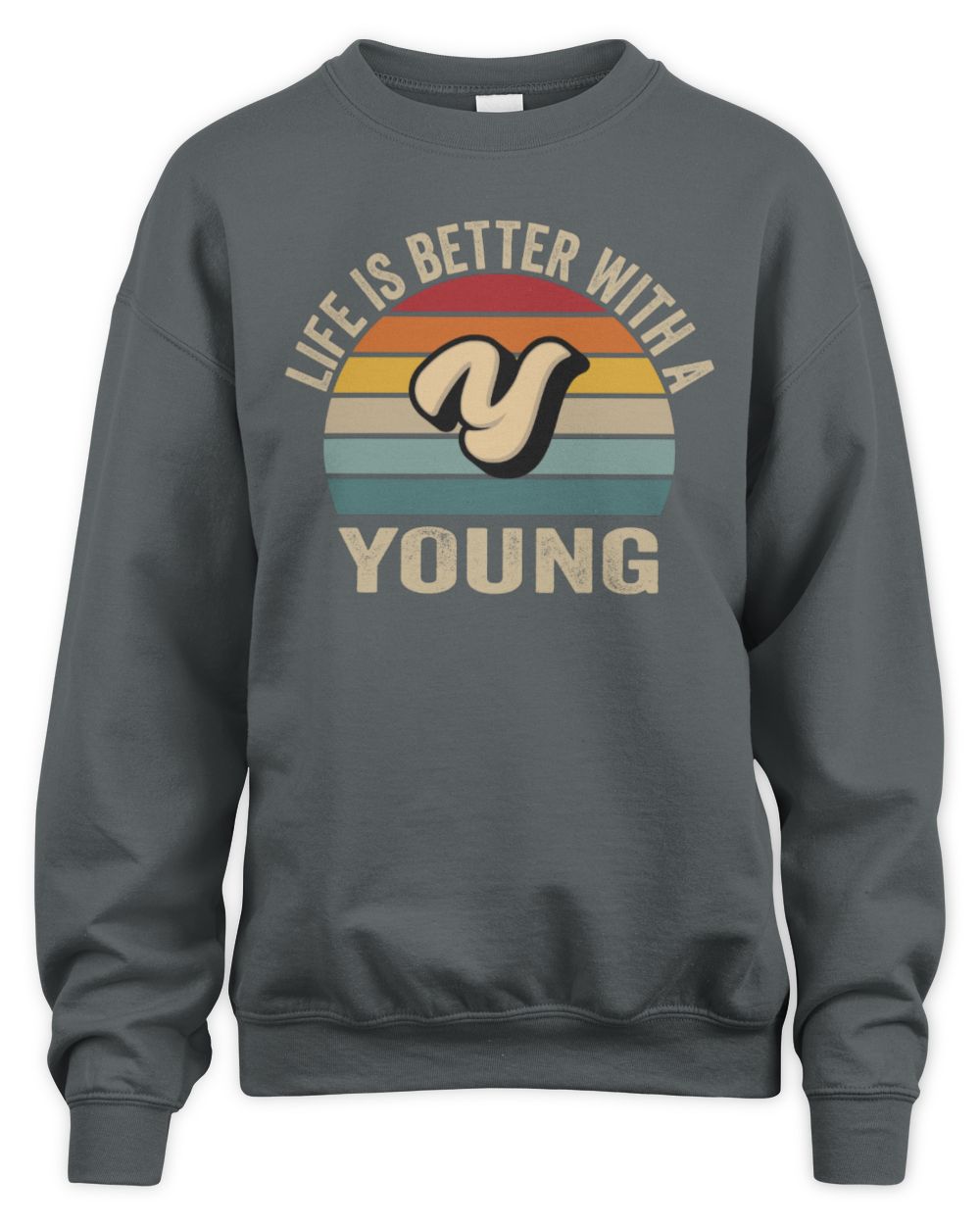 Life Is Better with Name Vintage Sun Shirt YOUNG M1-50 / Unisex Sweatshirt / charcoal