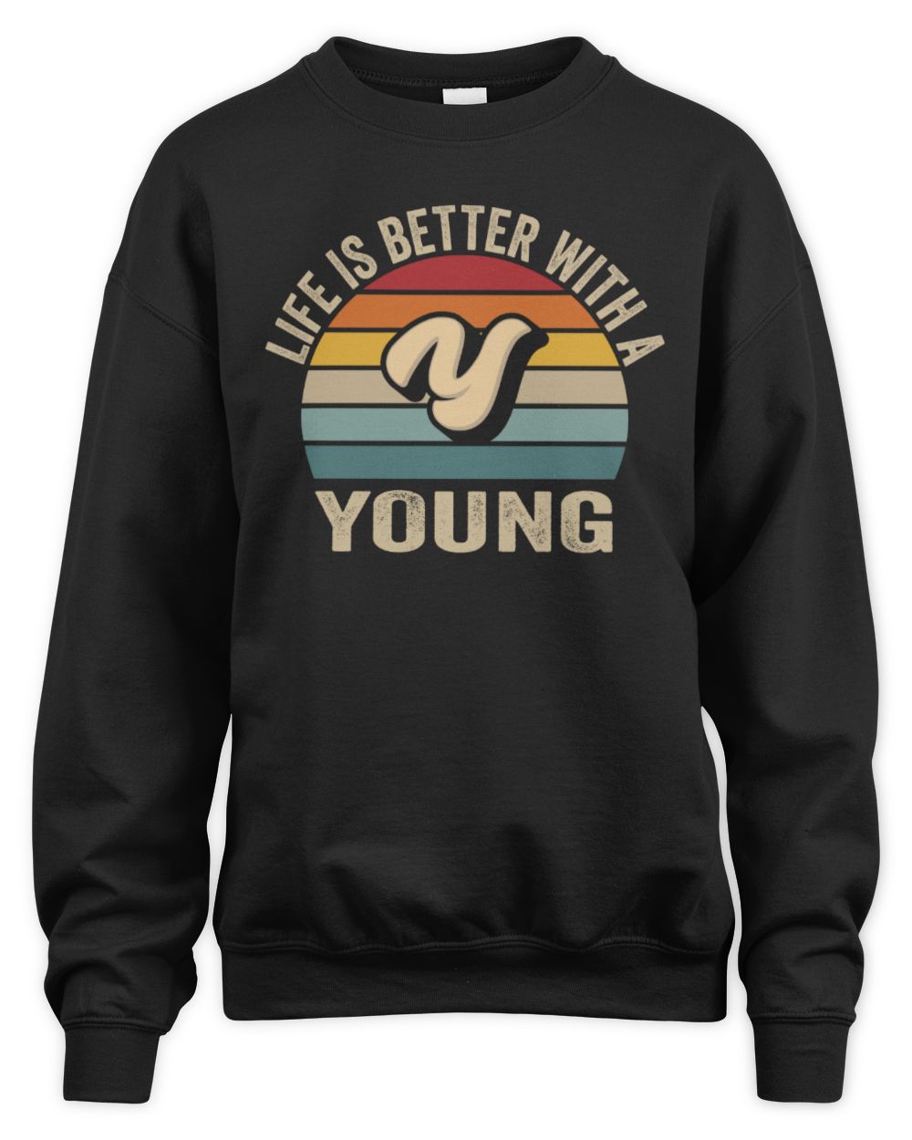 Life Is Better with Name Vintage Sun Shirt YOUNG M1-50 / Unisex Sweatshirt / black