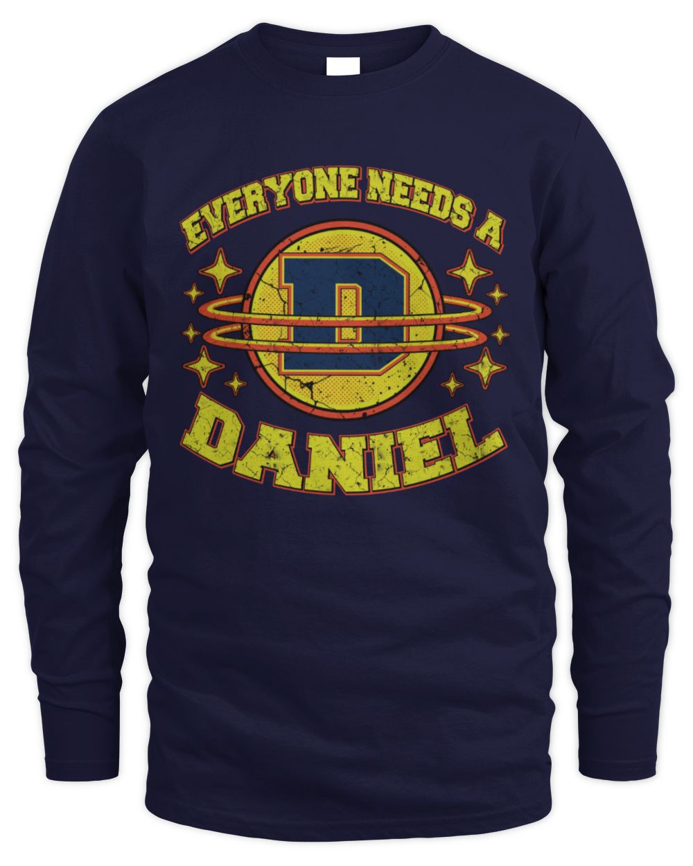 Everyone Needs a Your Name Shirt DANIEL M1-76 / Men's Long Sleeved T-Shirt / navy