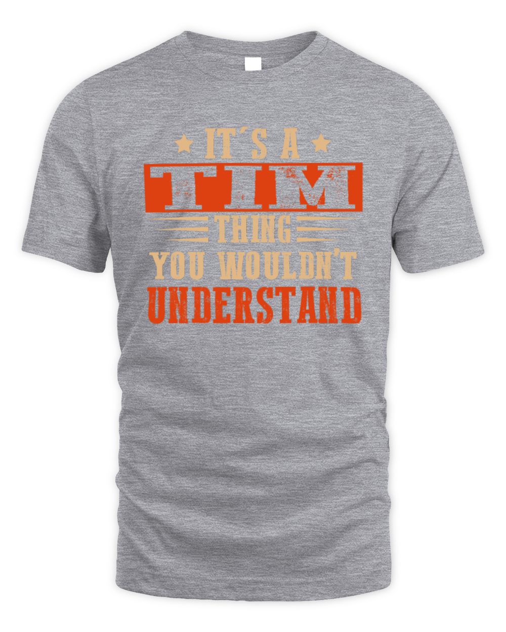 It's a Name Thing Personalized Funny Shirt TIM M1-51 / Unisex Standard T-Shirt / sport grey