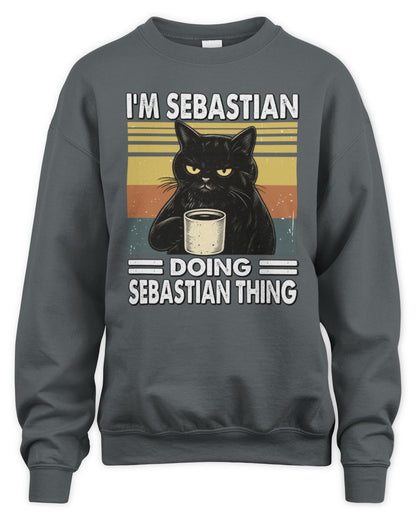 I'm Name Doing Name Thing Grumpy Black Cat Shirt SEBASTIAN M1-79 / Unisex Sweatshirt / charcoal