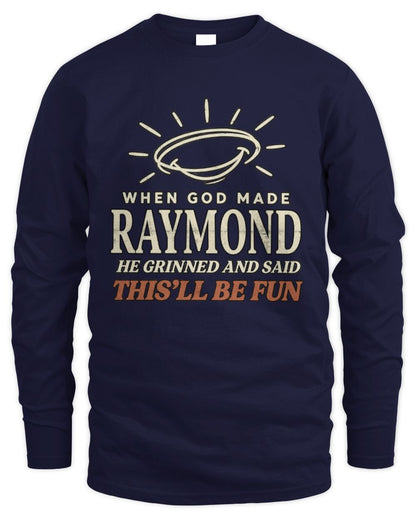 When God Made Your Name Funny Western T-Shirt T-Shirt RAYMOND M1-S82 / Men's Long Sleeved T-Shirt / navy