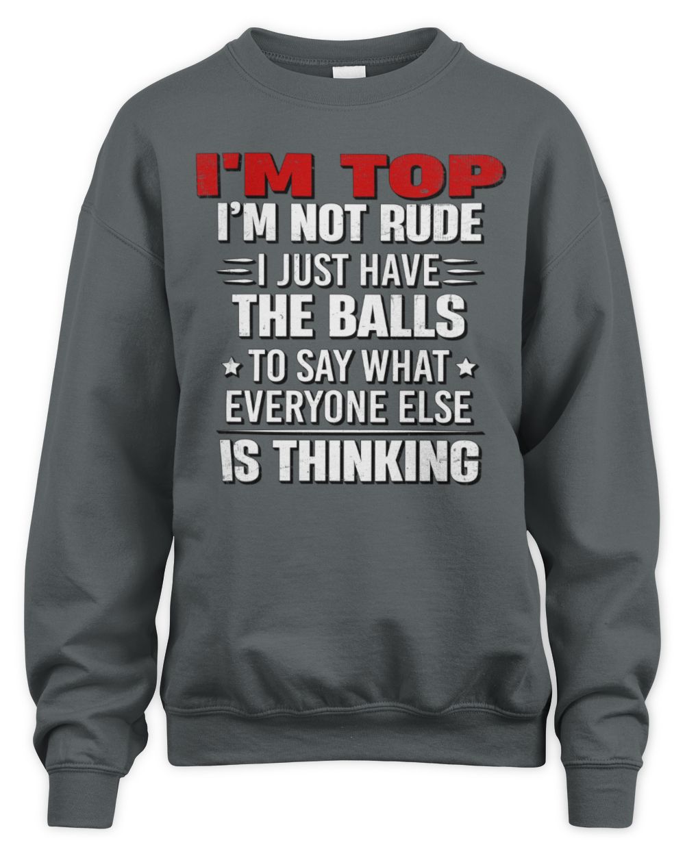 I'm Name I'm Not Rude I Just Have The Balls Funny T-Shirt TOP M1-46 / Unisex Sweatshirt / charcoal
