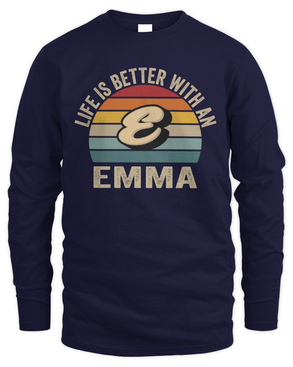 Life Is Better with Name Vintage Sun Shirt EMMA M1-50 / Men's Long Sleeved T-Shirt / navy