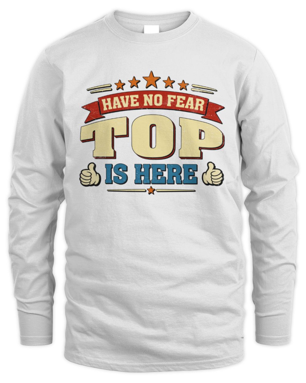 Have No Fear Your Name Is Here Cool Graphic T-Shirt TOP M1-71 / Men's Long Sleeved T-Shirt / white