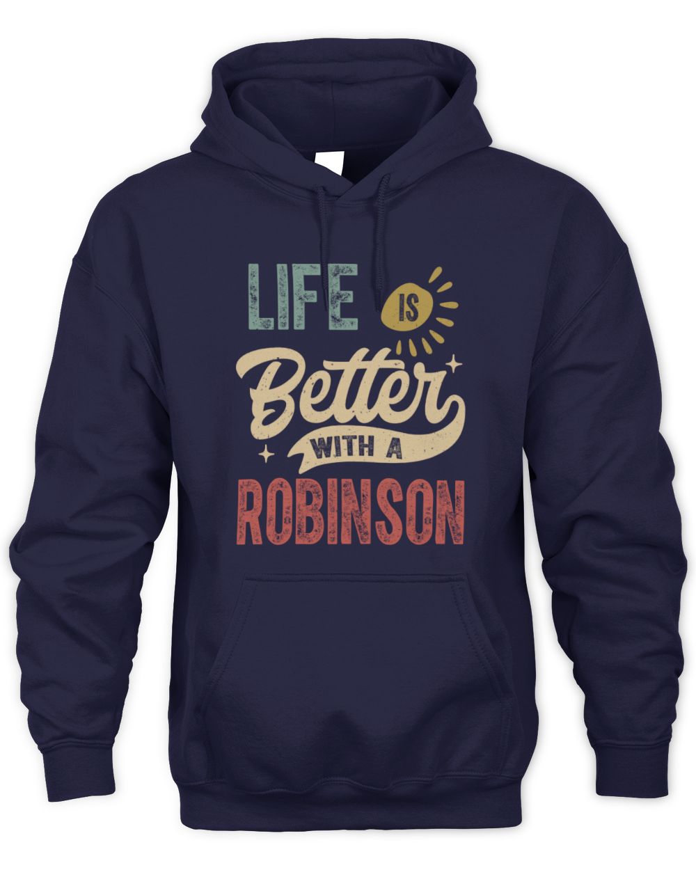 Life Is Better With a Name Personalized Retro T-Shirt ROBINSON-48 / Unisex Hoodie / navy