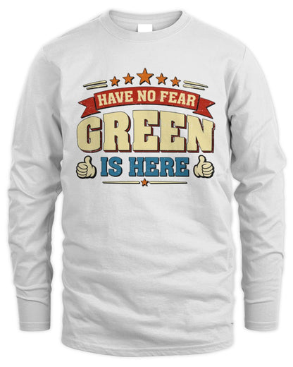 Have No Fear Your Name Is Here Cool Graphic T-Shirt GREEN M1-71 / Men's Long Sleeved T-Shirt / white