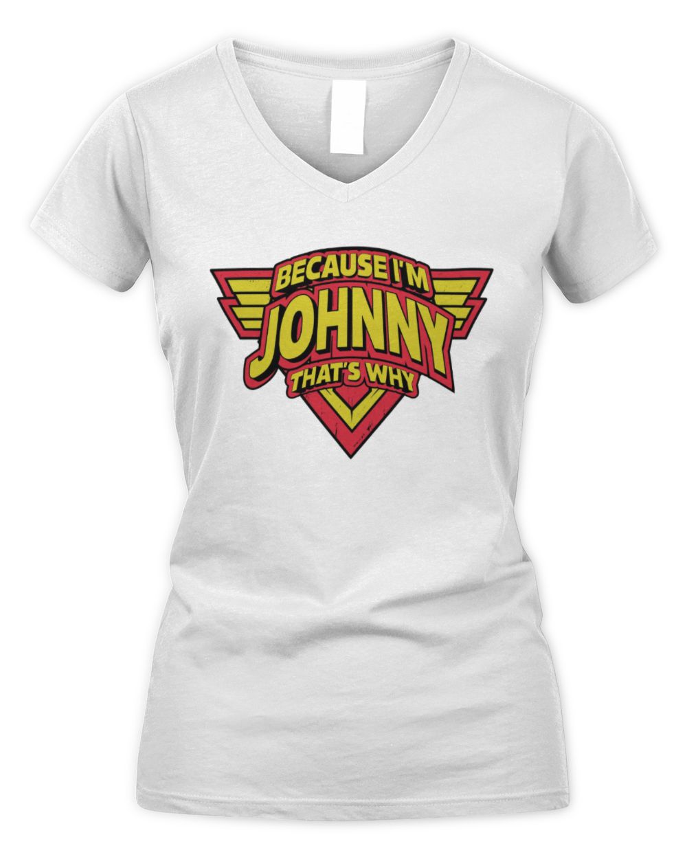 Because I'm Name That's Why Red and Yellow Logo Graphic T-Shirt JOHNNY M1-75 / Women's V-Neck T-Shirt / white
