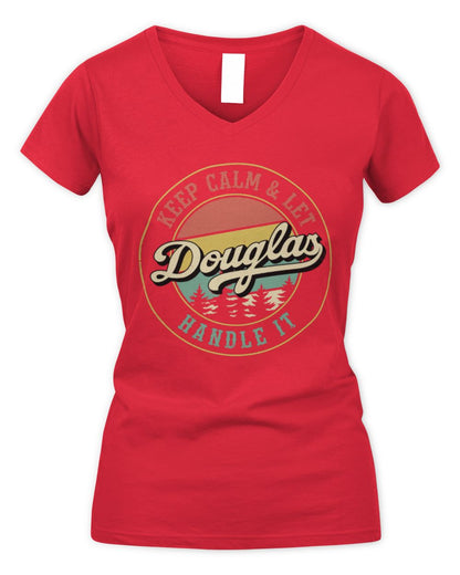Keep Calm Let Your Name Handle It Retro T-Shirt DOUGLAS M1-54 / Women's V-Neck T-Shirt / red