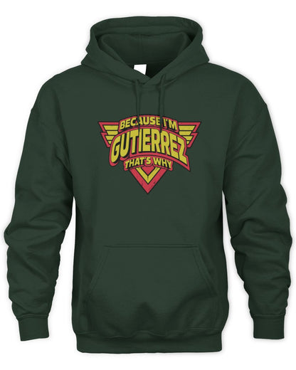 Because I'm Name That's Why Red and Yellow Logo Graphic T-Shirt GUTIERREZ M1-75 / Unisex Hoodie / forest green