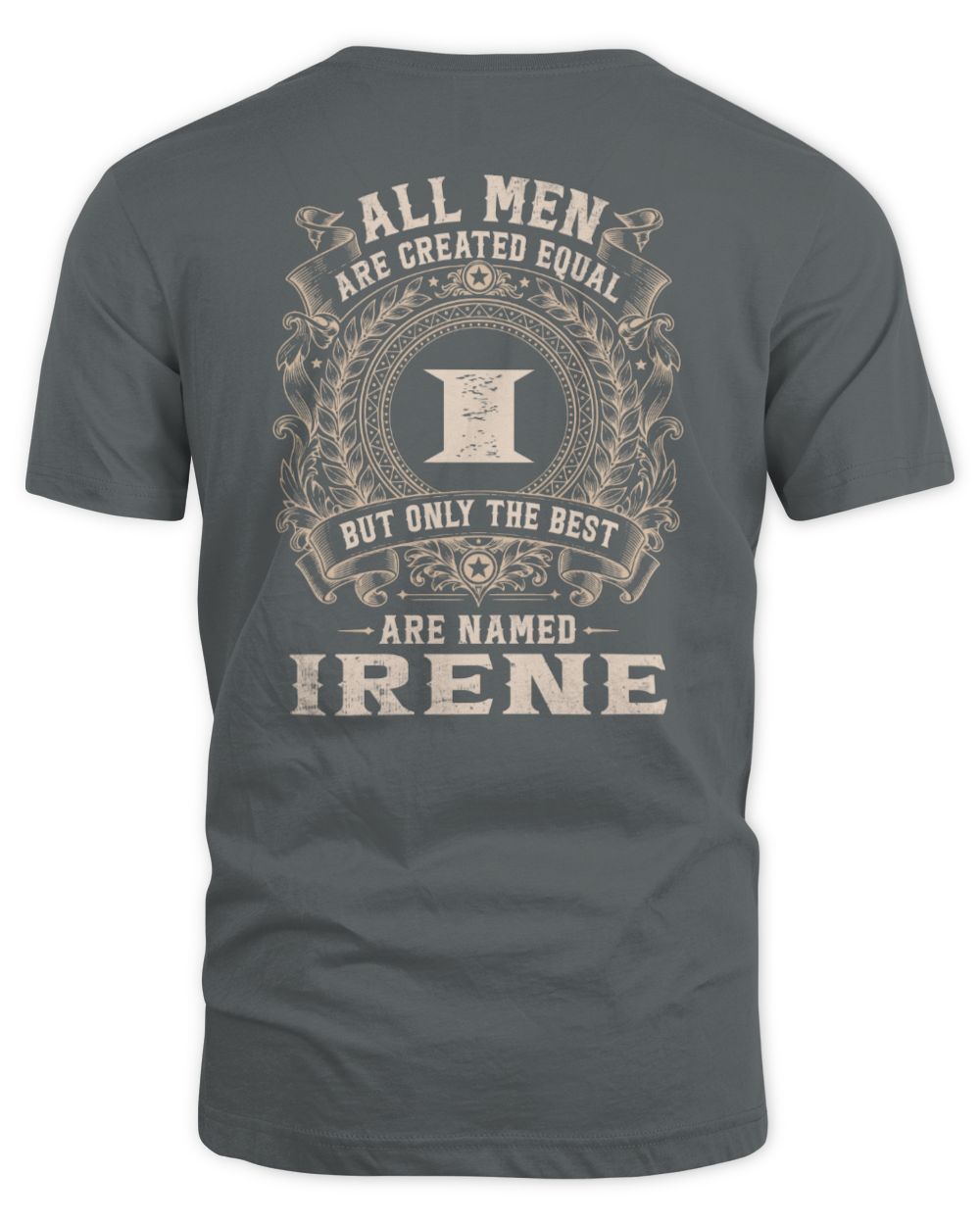 All Men Are Created Equal Cool Logo Shirt IRENE M1-60 / Unisex Standard T-Shirt / charcoal