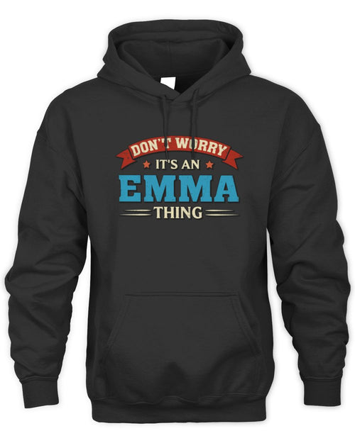 Don't Worry It's a Your Name Thing Funny Retro T-Shirt EMMA M1-57 / Unisex Hoodie / black