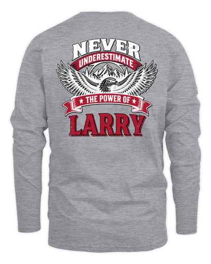 Never Underestimate Your Name Eagle Mountain Shirt LARRY M1-61 / Men's Long Sleeved T-Shirt / sport grey