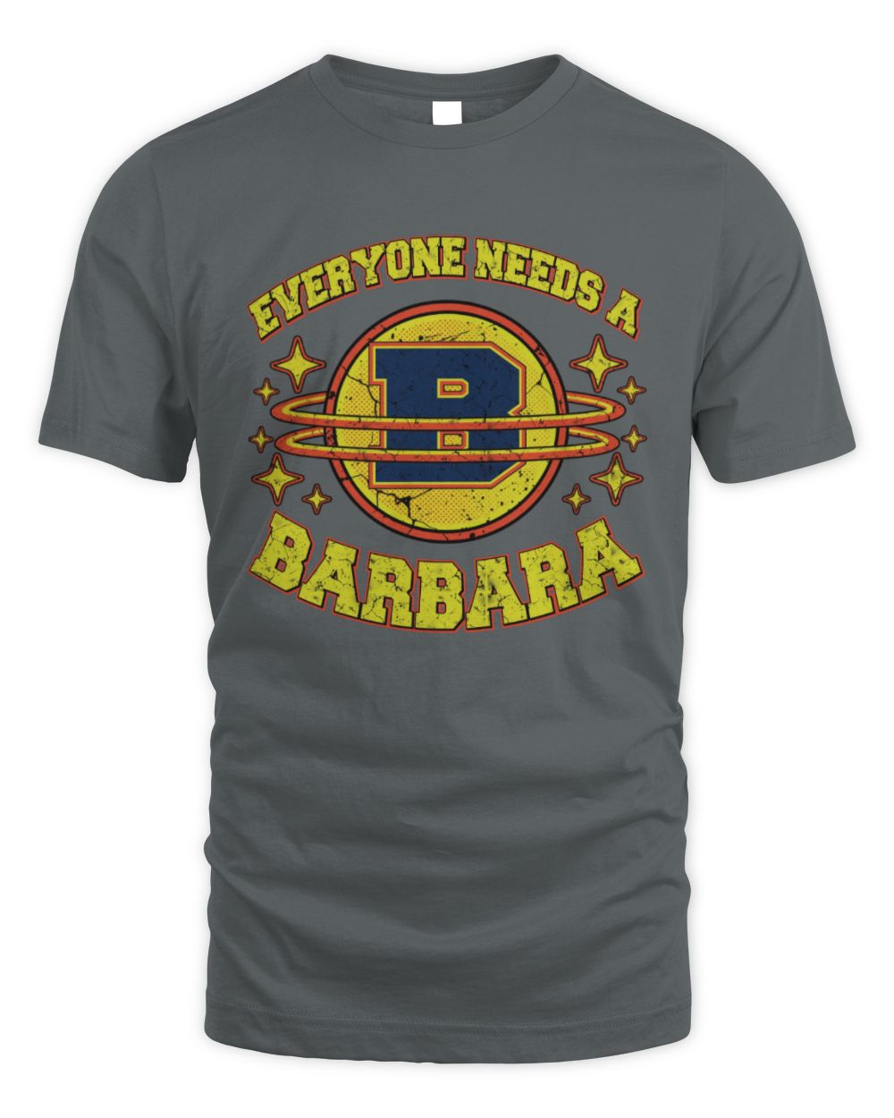 Everyone Needs a Your Name Shirt BARBARA M1-76 / Unisex Standard T-Shirt / charcoal