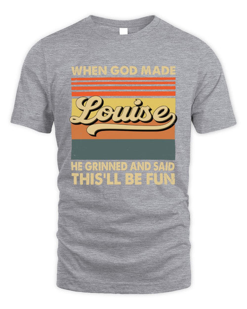 When God Made Your Name He Grinned Vintage T-Shirt LOUISE M1-55 / Unisex Standard T-Shirt / sport grey