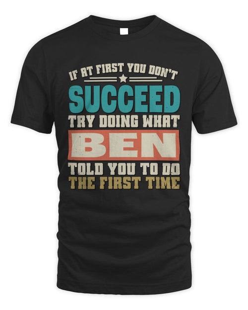 If at First You Don't Succeed Funny Vintage Shirt BEN M1-53 / Unisex Standard T-Shirt / black