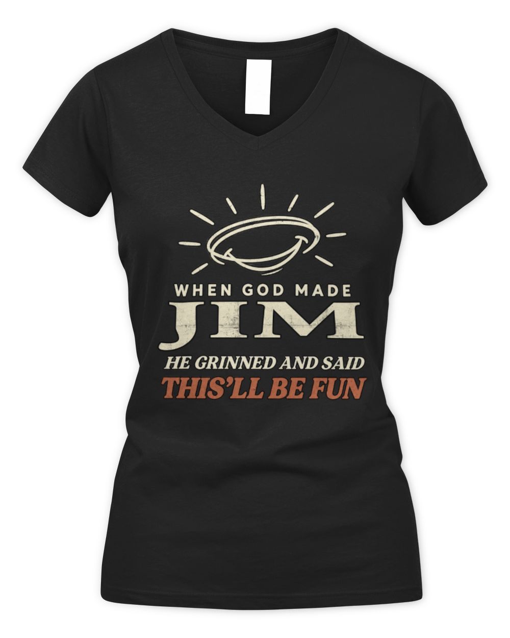 When God Made Your Name Funny Western T-Shirt T-Shirt JIM M1-S82 / Women's V-Neck T-Shirt / black