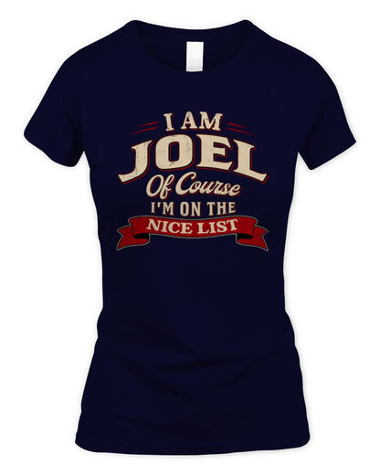 I'm Name Of Course I'm On The Nice List Funny Christmas Shirt JOEL M1-68 / Women's Standard T-Shirt / navy