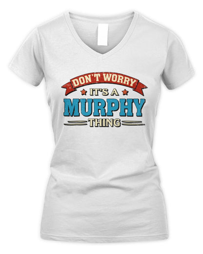 Don't Worry It's a Your Name Thing Funny Retro T-Shirt MURPHY M1-57 / Women's V-Neck T-Shirt / white