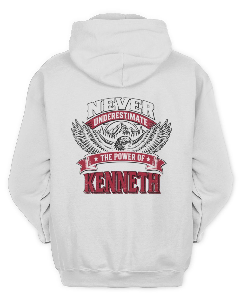 Never Underestimate Your Name Eagle Mountain Shirt KENNETH M1-61 / Unisex Hoodie / white