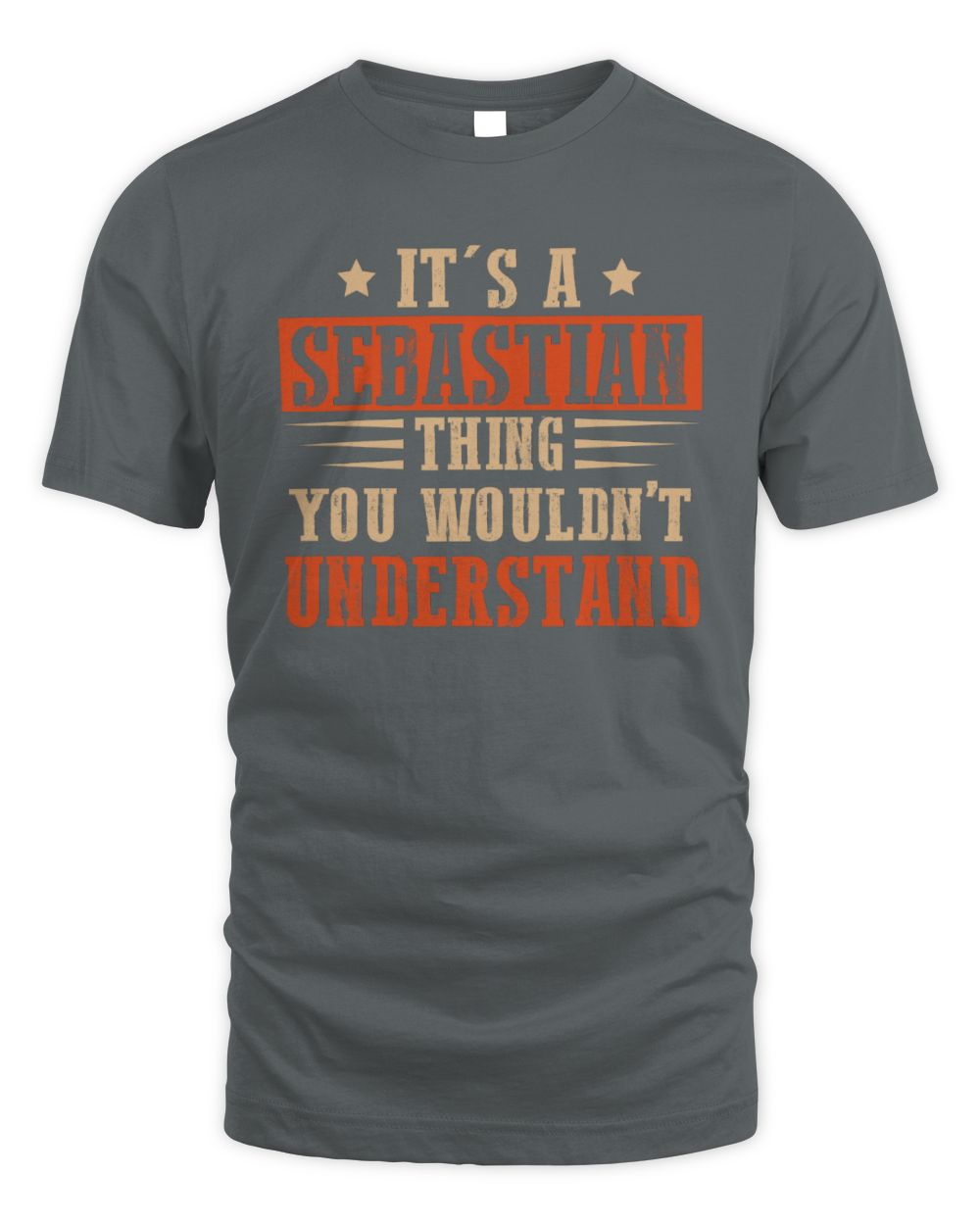 It's a Name Thing Personalized Funny Shirt SEBASTIAN M1-51 / Unisex Standard T-Shirt / charcoal