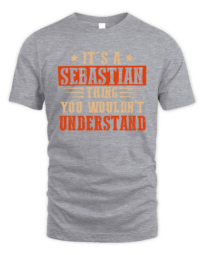 It's a Name Thing Personalized Funny Shirt SEBASTIAN M1-51 / Unisex Standard T-Shirt / sport grey