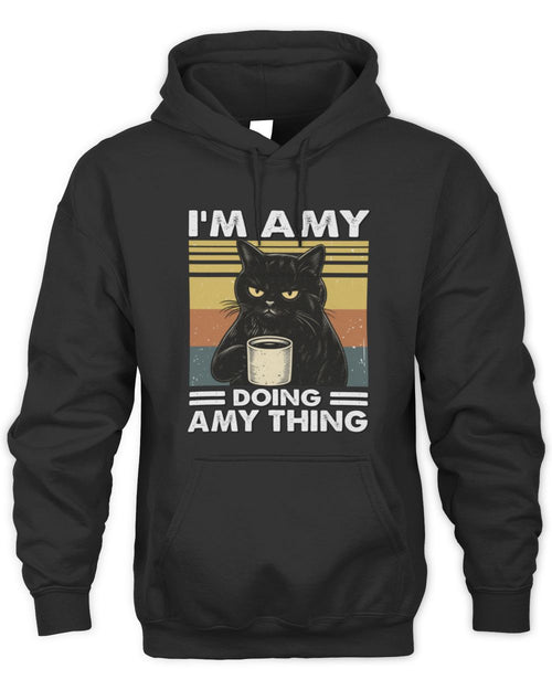 I'm Name Doing Name Thing Grumpy Black Cat Shirt AMY M1-79 / Unisex Hoodie / black
