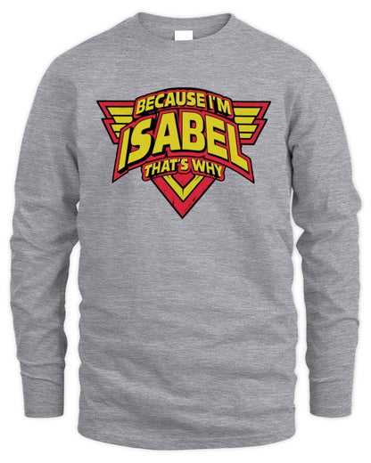 Because I'm Name That's Why Red and Yellow Logo Graphic T-Shirt ISABEL M1-75 / Men's Long Sleeved T-Shirt / sport grey