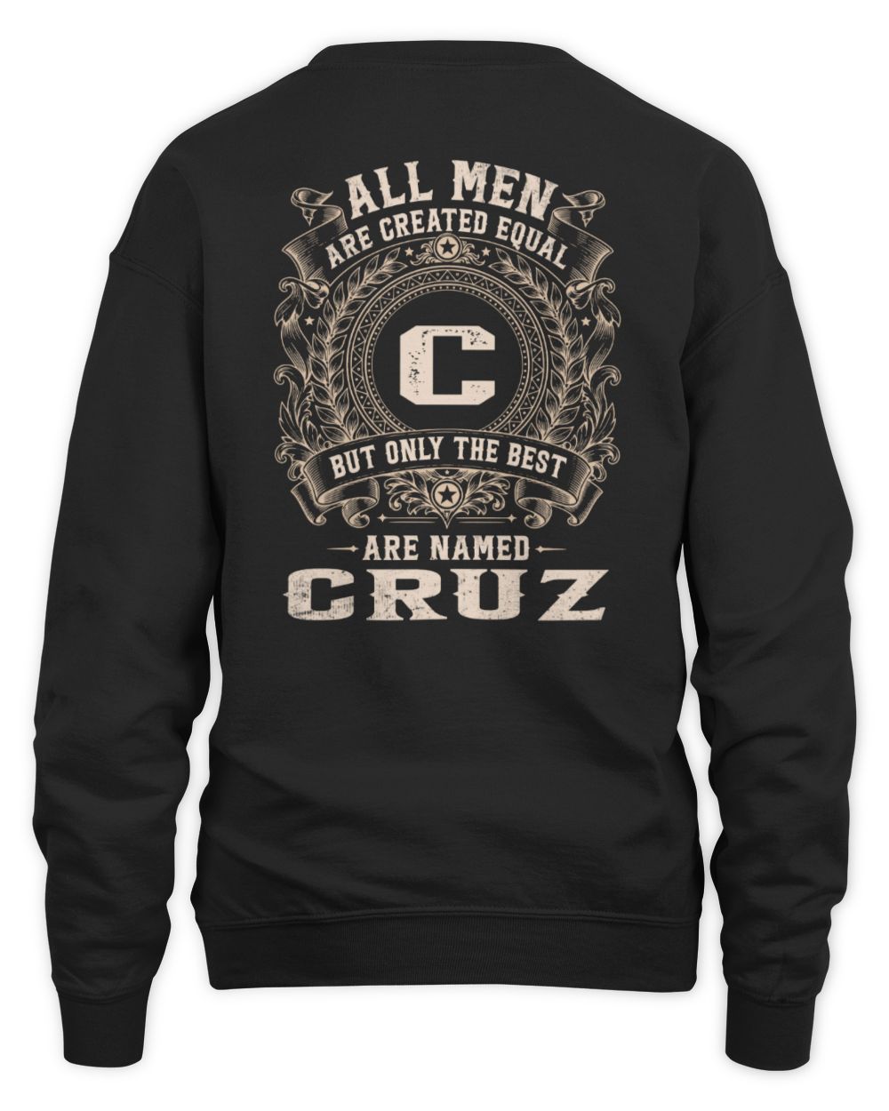 All Men Are Created Equal Cool Logo Shirt CRUZ M1-60 / Unisex Sweatshirt / black