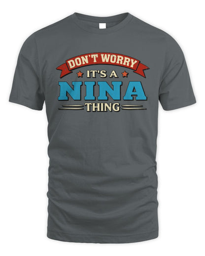 Don't Worry It's a Your Name Thing Funny Retro T-Shirt NINA M1-57 / Unisex Standard T-Shirt / charcoal