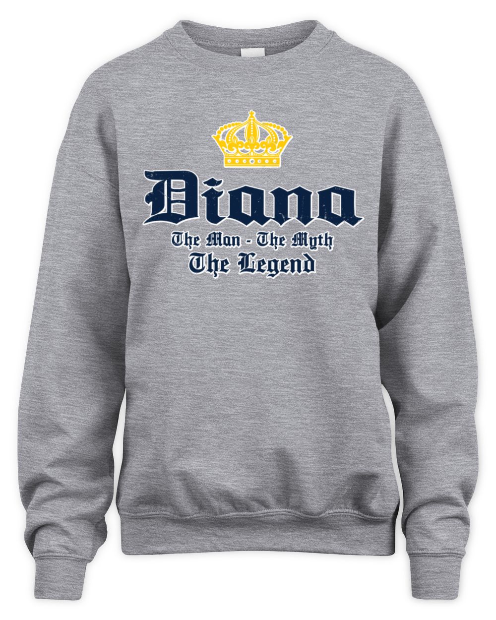 The Man The Myth The Legend Corona Beer T-Shirt DIANA M1-S83 / Unisex Sweatshirt / sport grey