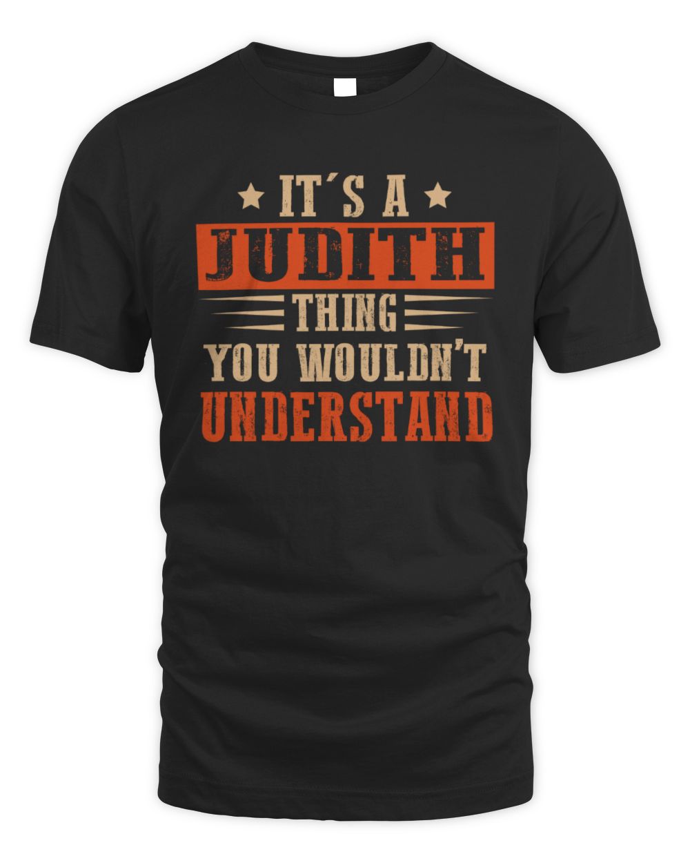 It's a Name Thing Personalized Funny Shirt JUDITH M1-51 / Unisex Standard T-Shirt / black