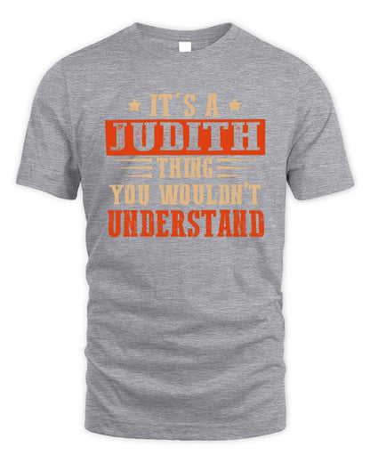 It's a Name Thing Personalized Funny Shirt JUDITH M1-51 / Unisex Standard T-Shirt / sport grey