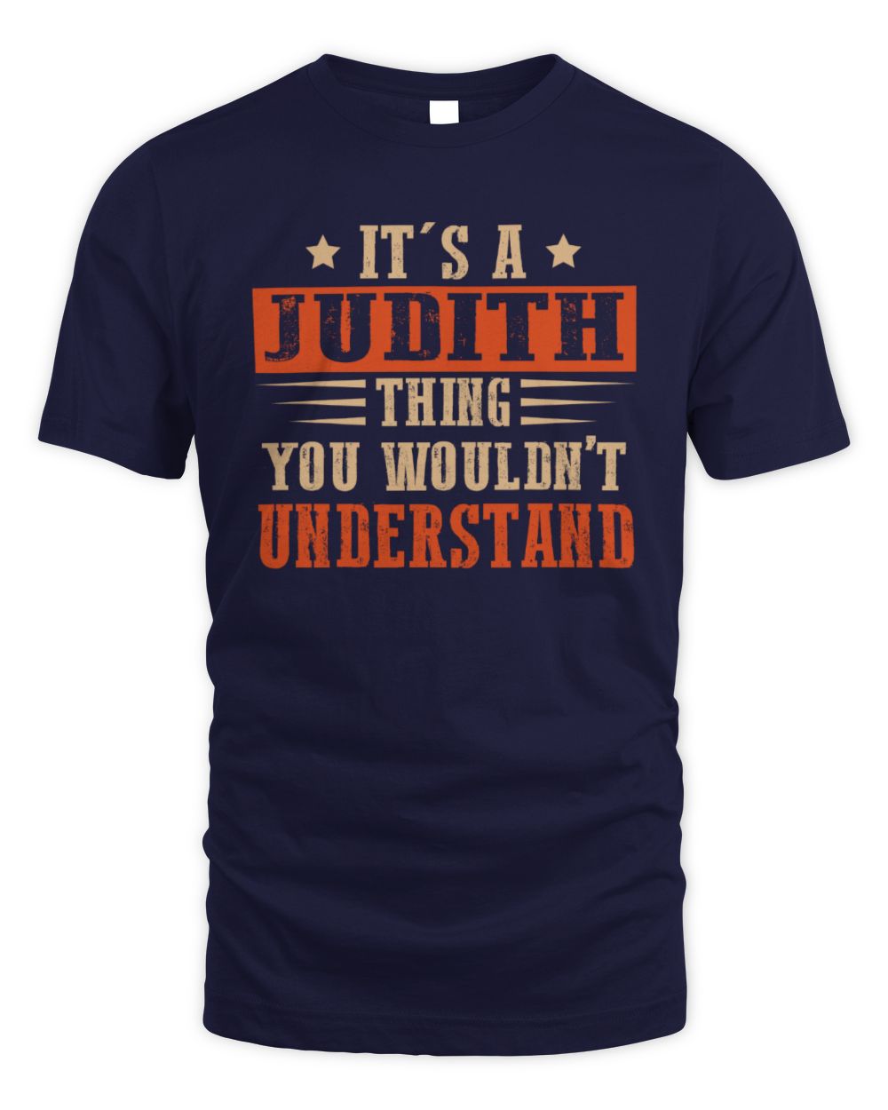 It's a Name Thing Personalized Funny Shirt JUDITH M1-51 / Unisex Standard T-Shirt / navy