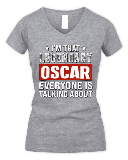 I'm That Legendary Name Everyone Is Talking About Funny Graphic T-Shirt OSCAR M1-73 / Women's V-Neck T-Shirt / sport grey