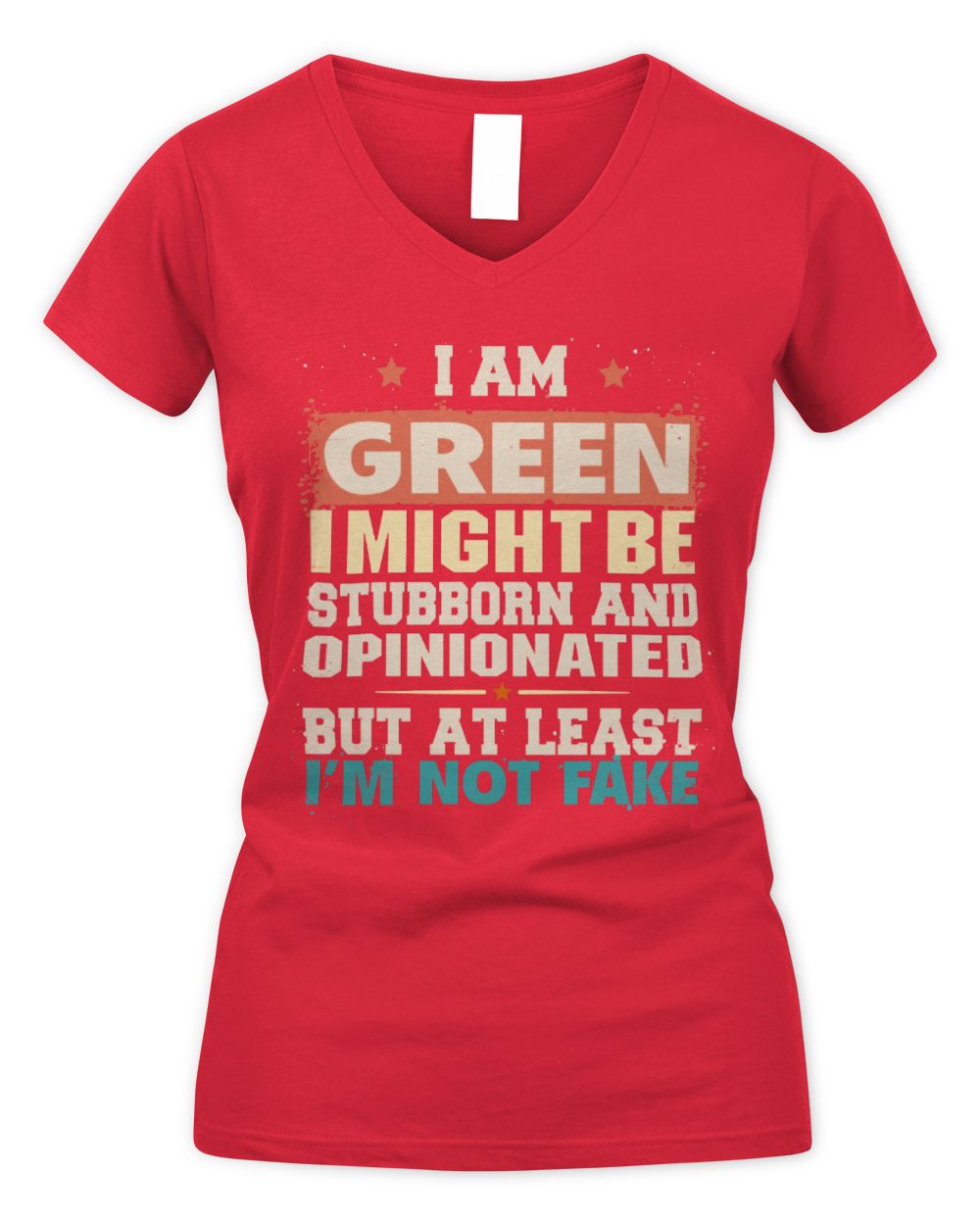 I Am Name I Might Be Stubborn and Opinionated Graphic T-Shirt GREEN M1-72 / Women's V-Neck T-Shirt / red