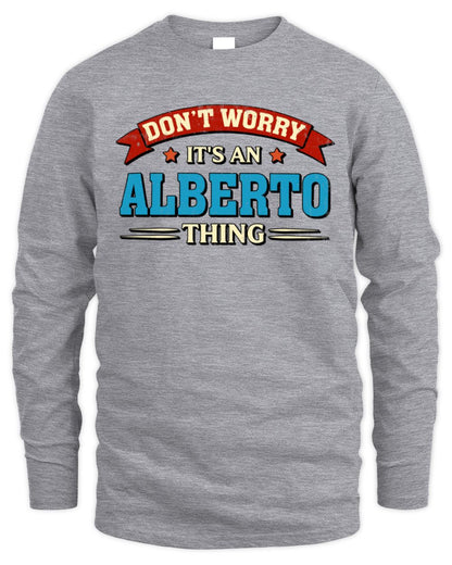 Don't Worry It's a Your Name Thing Funny Retro T-Shirt ALBERTO M1-57 / Men's Long Sleeved T-Shirt / sport grey