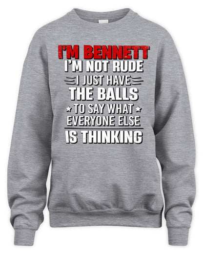 I'm Name I'm Not Rude I Just Have The Balls Funny T-Shirt BENNETT M1-46 / Unisex Sweatshirt / sport grey