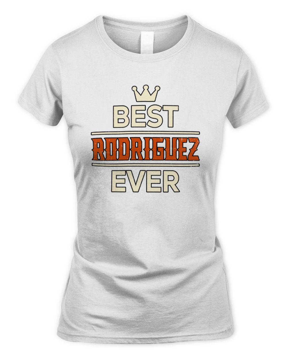 Best Your Name With Crown Shirt RODRIGUEZ M1-59 / Women's Standard T-Shirt / white