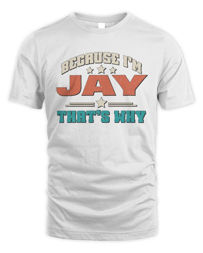 Because I'm Name That's Why Personalized Retro Shirt JAY-49 / Unisex Standard T-Shirt / white