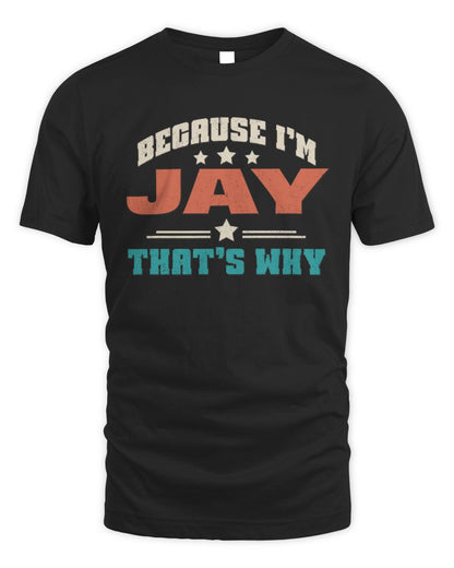 Because I'm Name That's Why Personalized Retro Shirt JAY-49 / Unisex Standard T-Shirt / black