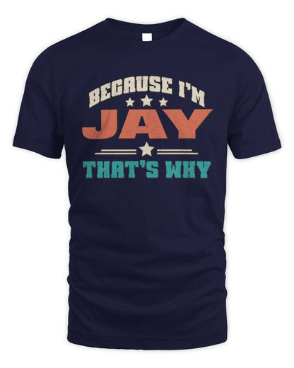 Because I'm Name That's Why Personalized Retro Shirt JAY-49 / Unisex Standard T-Shirt / navy