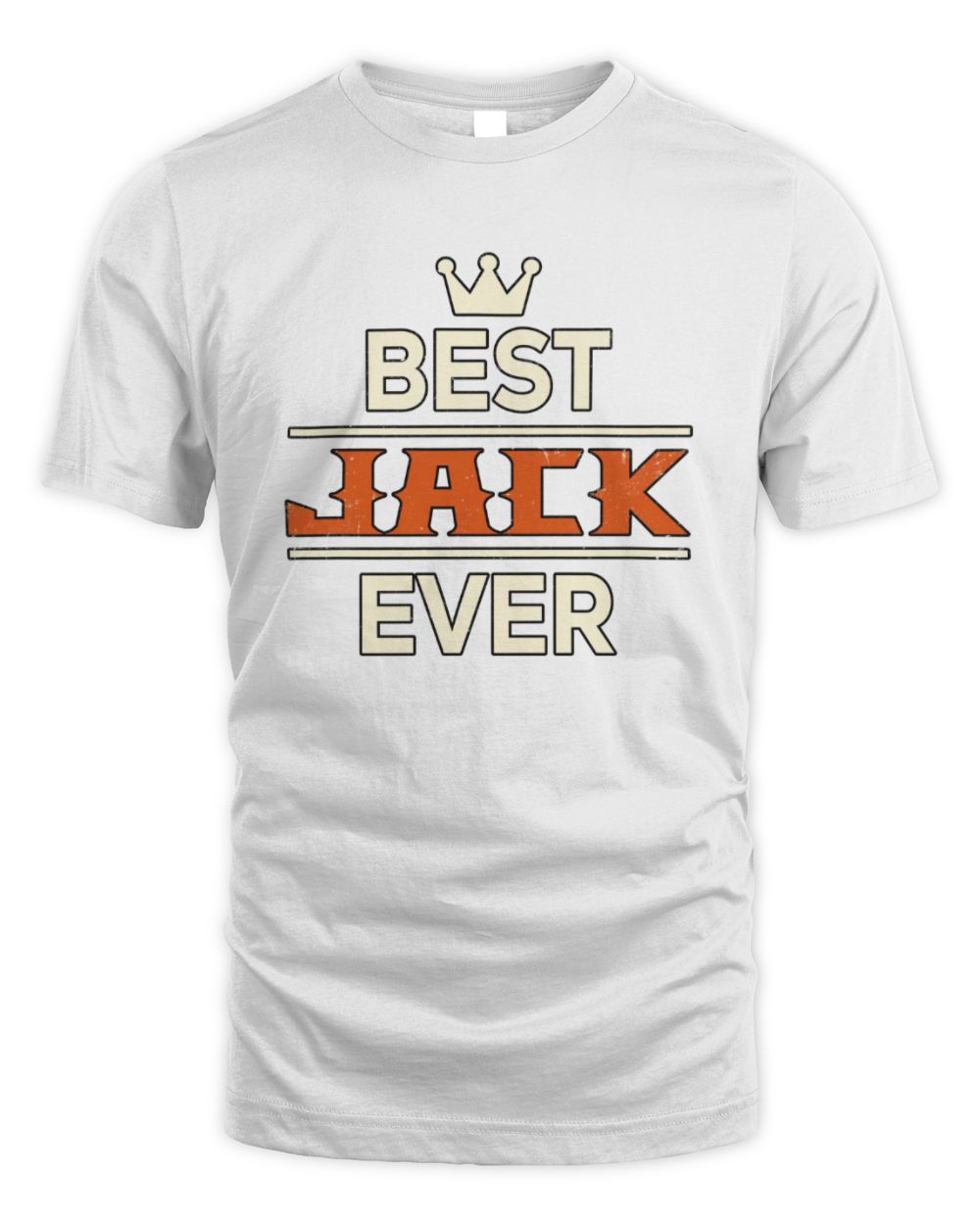 Best Your Name With Crown Shirt JACK M1-59 / Unisex Standard T-Shirt / white
