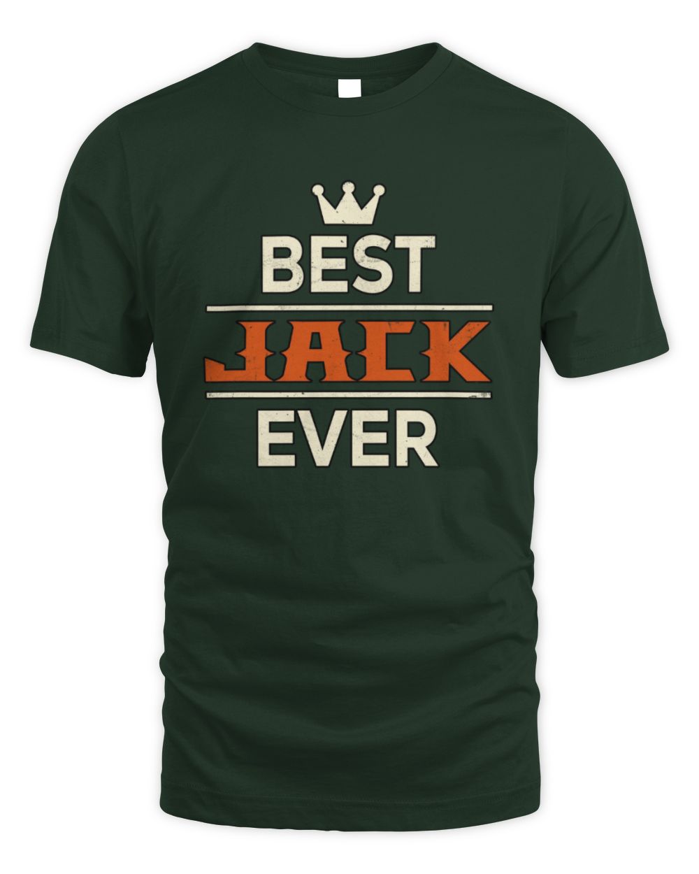 Best Your Name With Crown Shirt JACK M1-59 / Unisex Standard T-Shirt / forest green