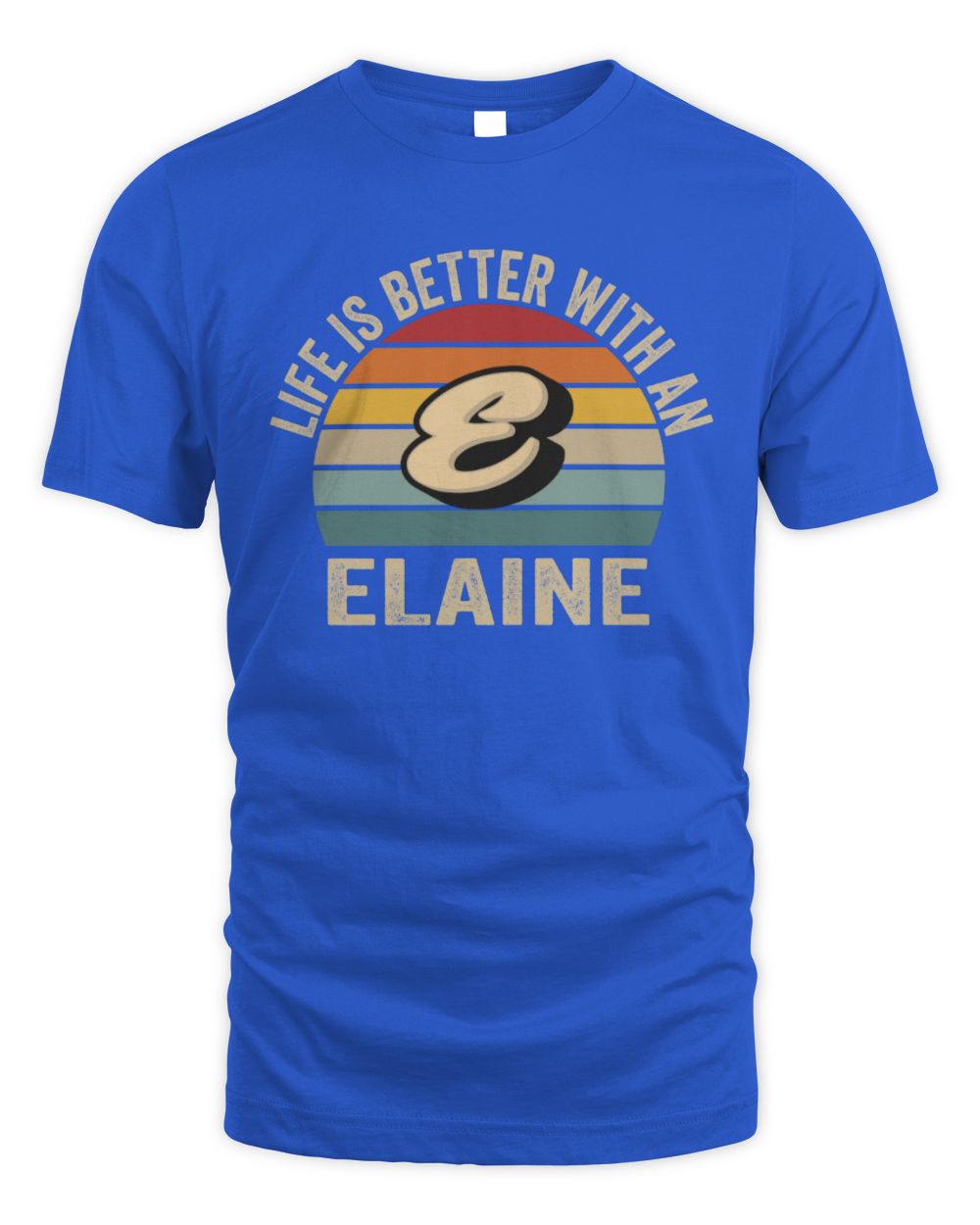 Life Is Better with Name Vintage Sun Shirt ELAINE M1-50 / Unisex Standard T-Shirt / royal