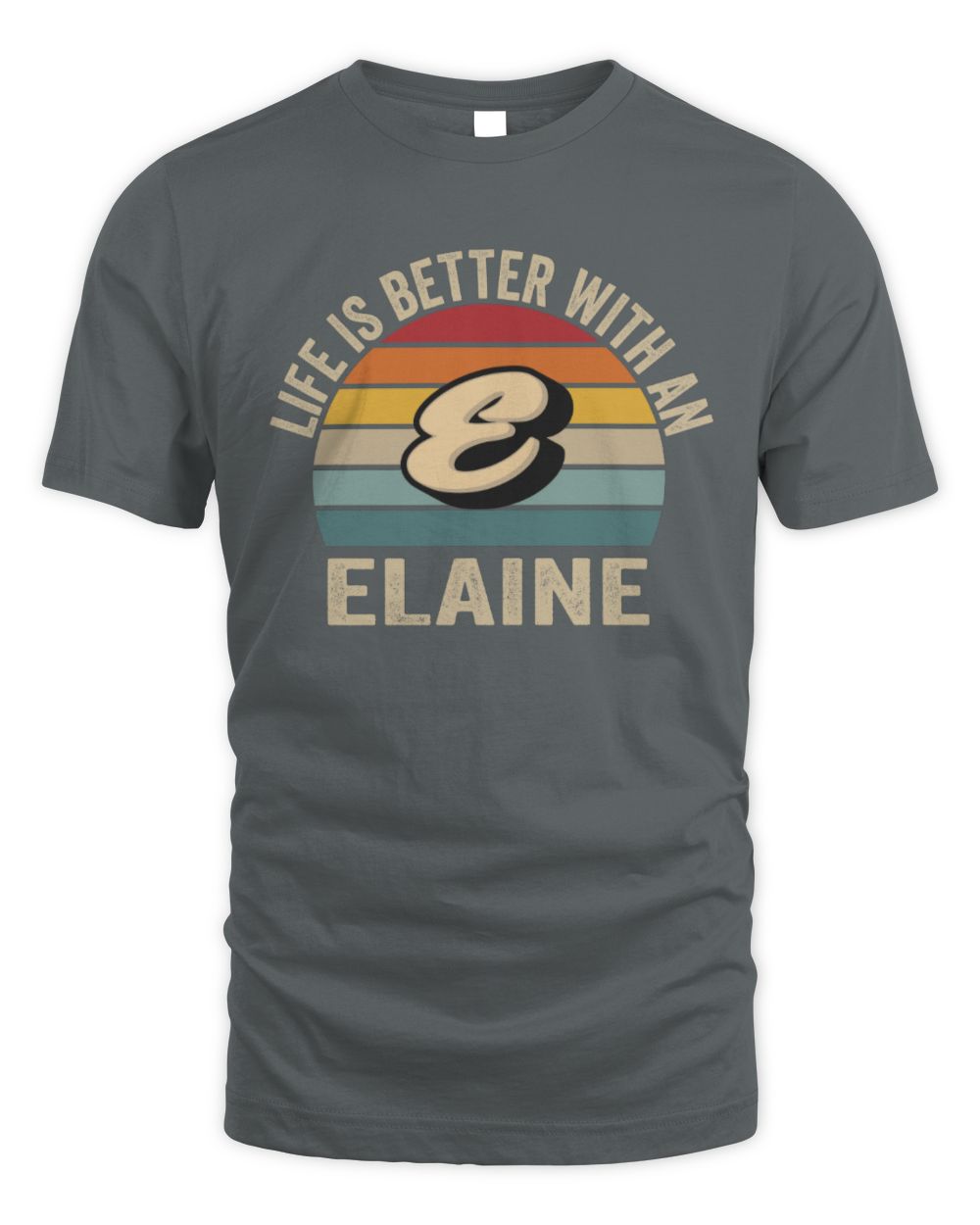 Life Is Better with Name Vintage Sun Shirt ELAINE M1-50 / Unisex Standard T-Shirt / charcoal