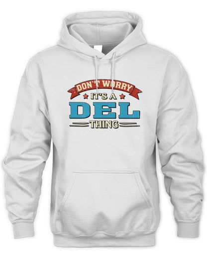 Don't Worry It's a Your Name Thing Funny Retro T-Shirt DEL M1-57 / Unisex Hoodie / white