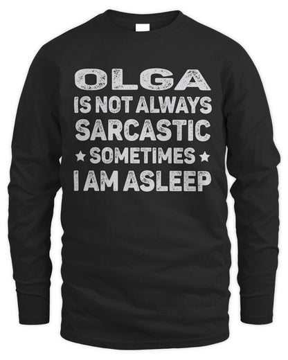 Your Name Is Not Always Sarcastic Funny T-Shirt OLGA M1-62 / Men's Long Sleeved T-Shirt / black