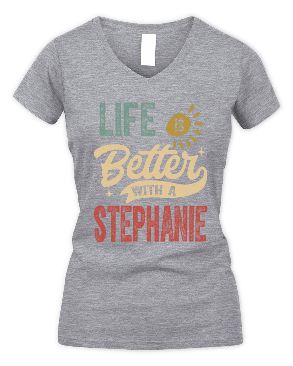 Life Is Better With a Name Personalized Retro T-Shirt STEPHANIE-48 / Women's V-Neck T-Shirt / sport grey