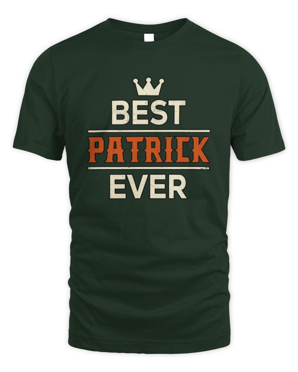 Best Your Name With Crown Shirt PATRICK M1-59 / Unisex Standard T-Shirt / forest green